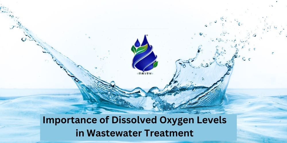3 Importance of Dissolved Oxygen Levels in Wastewater Treatment