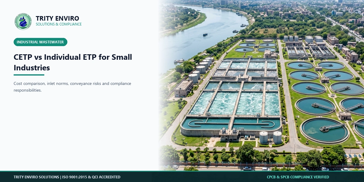 CETP vs Individual ETP: Which Is Right for Small Industries?
