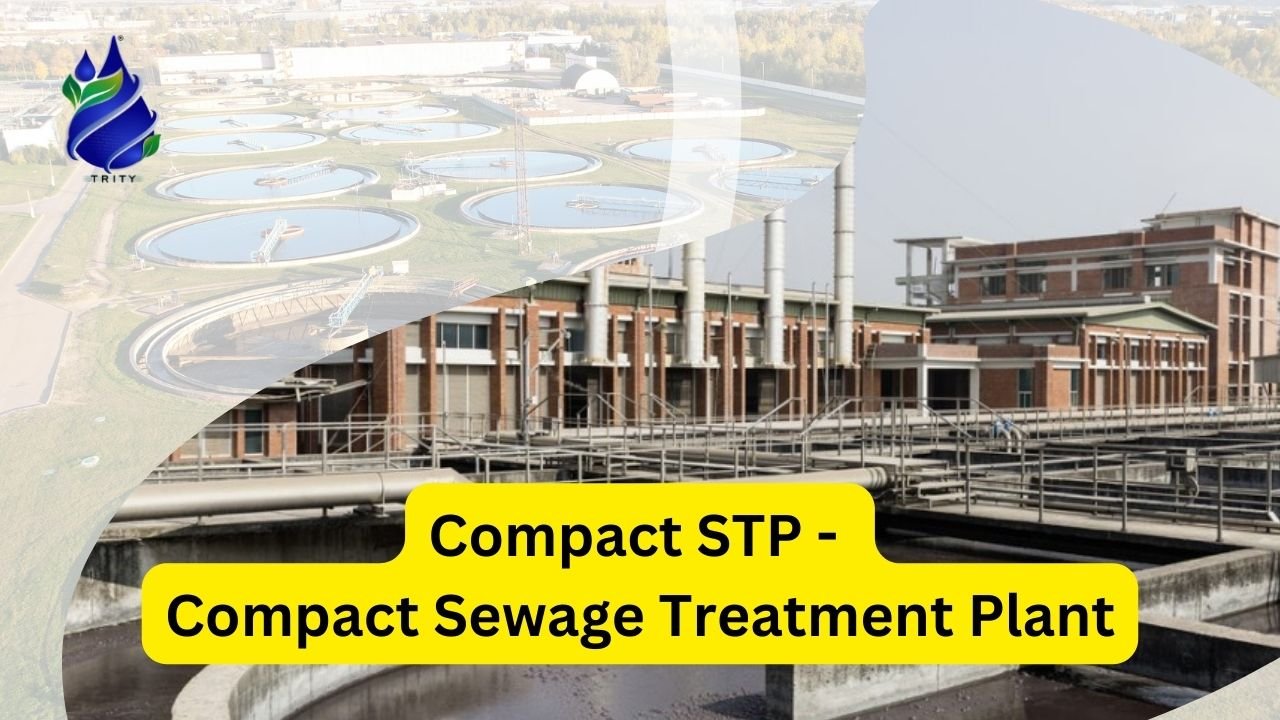 Compact STP - Compact Sewage Treatment Plant