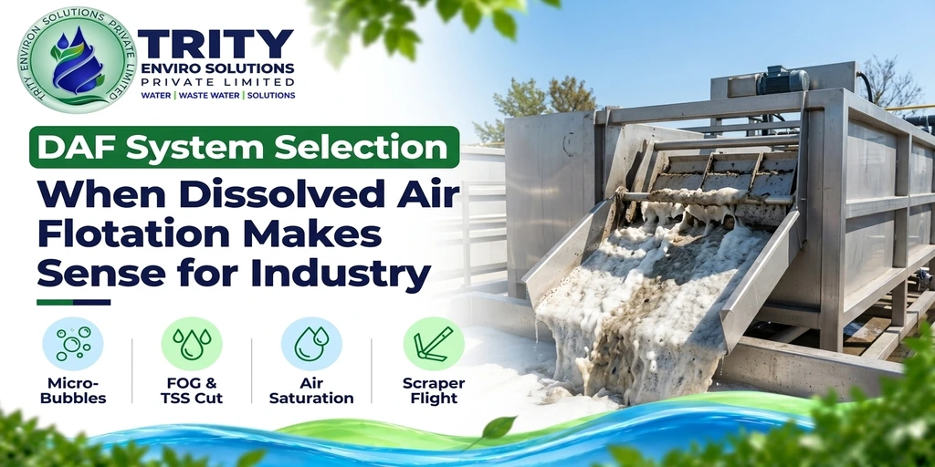 DAF System Selection for Industrial Wastewater: When Dissolved Air Flotation Makes Sense