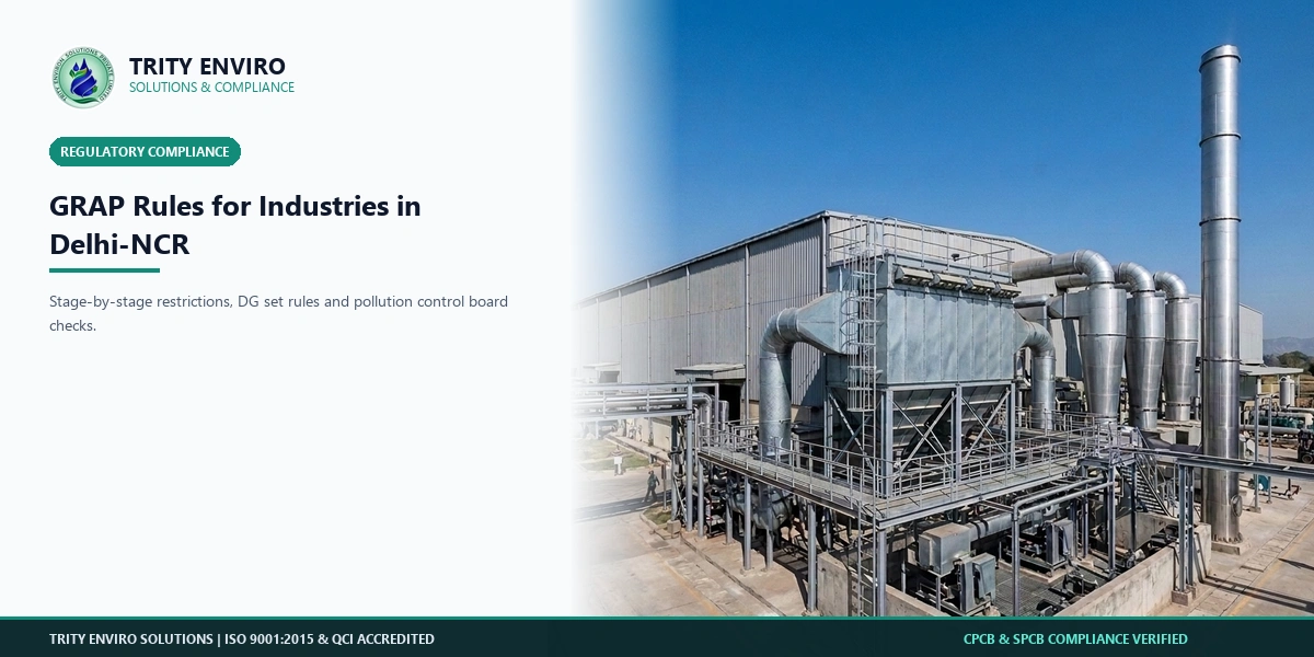 GRAP for Industries in Delhi-NCR: Stage-Wise Restrictions and What Your Unit Must Do Before Winter 2026