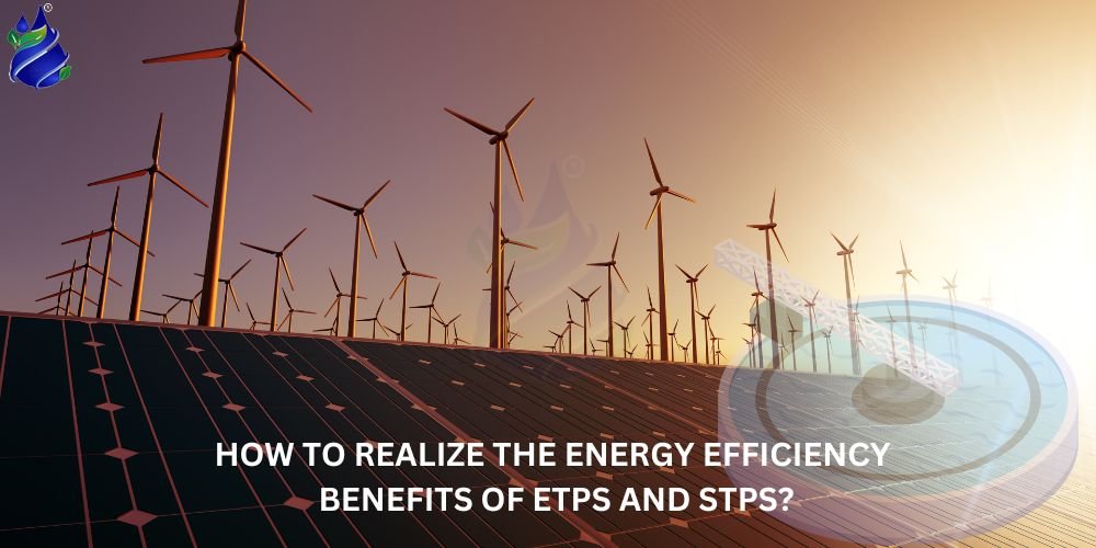 How to Realize the Energy Efficiency Benefits of ETPs and STPs?
