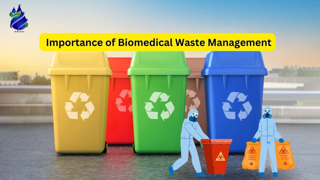 Importance of Biomedical Waste Management: Ensuring Health and Environmental Safety