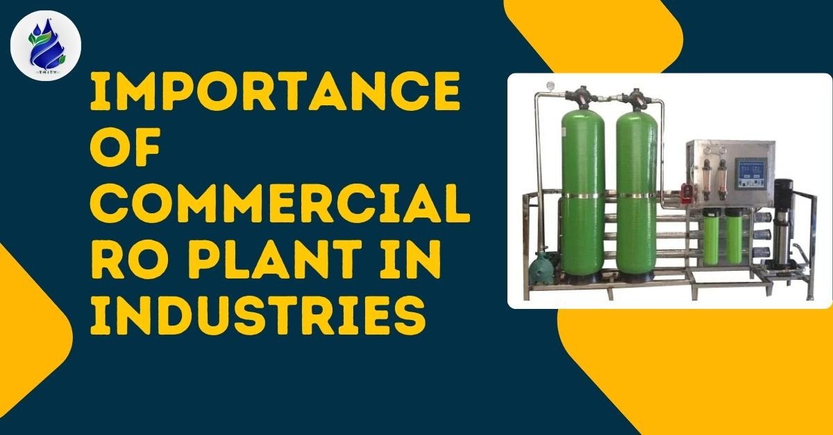 Importance of Commercial RO Plant in Industries