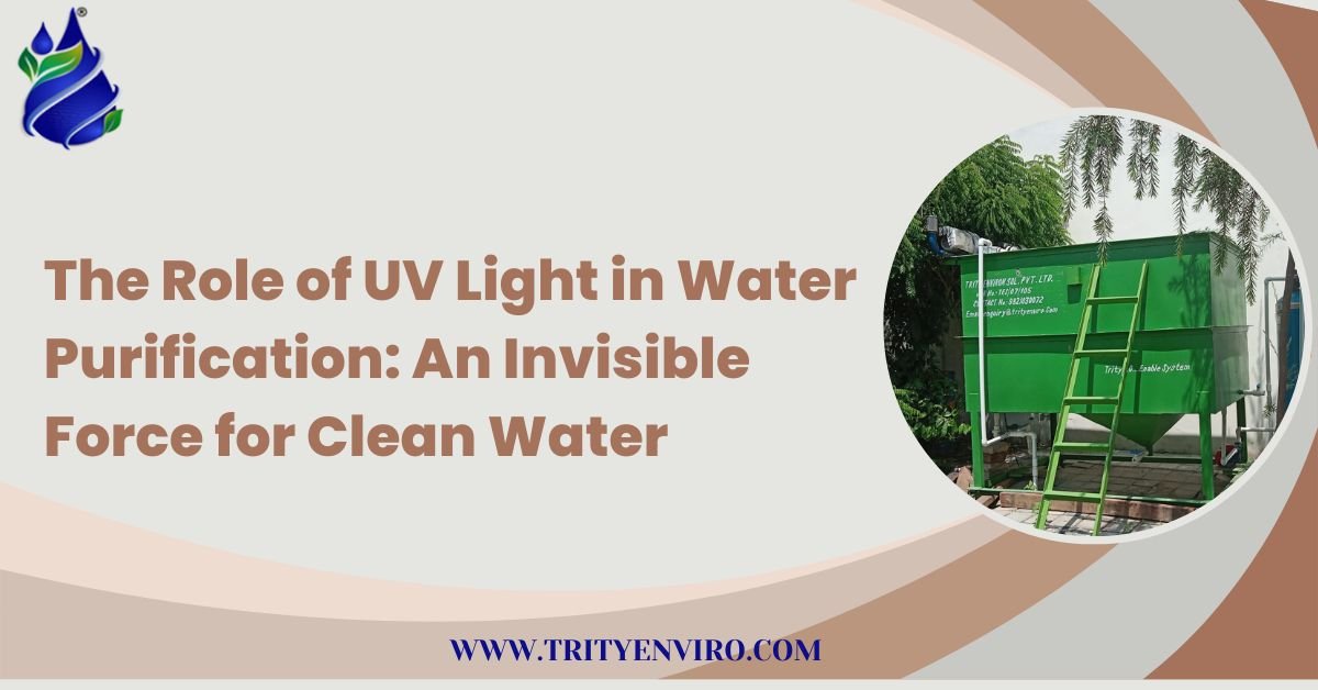 The Role of UV Light in Water Purification: An Invisible Force for Clean Water