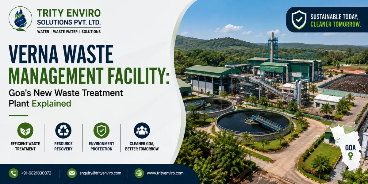 Verna Waste Management Facility: Goa's New Waste Treatment Plant Explained